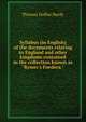 Syllabus (in English) of the documents relating to England and other kingdoms contained in the collection known as "Rymer's Foedera.", Thomas Duffus Hardy 