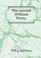 The second William Penn;, W H. b. 1839 Ryus 