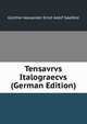 Tensavrvs Italograecvs (German Edition), Gunther Alexander Ernst Adolf Saalfeld 