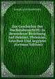 Zur Geschichte Der Buchstabenschrift: In Besonderer Beziehung Auf Hebraer, Phonicier, Griechen Und Aegypter . (German Edition), Joseph Levin Saalschutz 