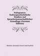 Italograeca: Kulturgeschichtliche Studien Auf Sprachwissenschaftlicher Grundlage (German Edition), Bunther Alexander Ernest Adol Saalfeld 