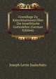 Grundlage Zu Katechisationen Uber Die Israelitische Gotteslehre (German Edition), Joseph Levin Saalschutz 