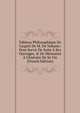 Tableau Philosophique De L'esprit De M. De Voltaire: Pour Servir De Suite ? Ses Ouvrages, & De M?moires ? L'histoire De Sa Vie (French Edition), 