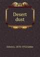 Desert dust, Edwin L. 1870-1952 Sabin 