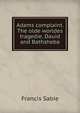 Adams complaint. The olde worldes tragedie. Dauid and Bathsheba, Francis Sabie 