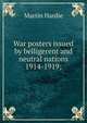 War posters issued by belligerent and neutral nations 1914-1919;, Martin Hardie 