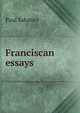 Franciscan essays, Paul Sabatier 