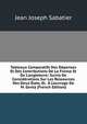 Tableaux Comparatifs Des D?penses Et Des Contributions De La France Et De L'angleterre: Suivis De Consid?rations Sur Les Ressources Des Deux ?tats, Et . ? L'ouvrage De M. Gentz (French Edition), Jean Joseph Sabatier 