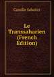 Le Transsaharien (French Edition), Camille Sabatier 