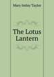 The Lotus Lantern, Mary Imlay Taylor 