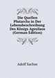 Die Quellen Plutarchs in Der Lebensbeschreibung Des Konigs Agesilaos (German Edition), Adolf Sachse 