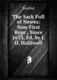 The Sack Full of Newes: Now First Repr., Since 1673, Ed. by J.O. Halliwell, Sackful 