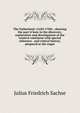 The Fatherland: (1450-1700) : showing the part it bore in the discovery, exploration and development of the western continent with special reference . and critical history, prepared at the reque, Julius Friedrich Sachse 