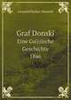 Graf Donski: Eine Galizische Geschichte, 1846 (German Edition), Leopold Sacher-Masoch 