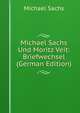 Michael Sachs Und Moritz Veit: Briefwechsel (German Edition), Michael Sachs 