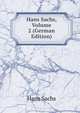 Hans Sachs, Volume 2 (German Edition), Hans Sachs 
