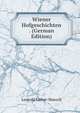 Wiener Hofgeschichten . (German Edition), Leopold Sacher-Masoch 