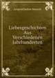 Liebesgeschichten Aus Verschiedenen Jahrhunderten, Leopold Sacher-Masoch 
