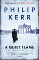 A Quiet Flame: A Bernie Gunther Mystery, Kerr, Philip 