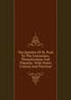 The Epistles Of St. Paul To The Colossians, Thessalonians And Timothy: With Notes Critical And Practical, 