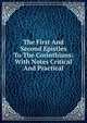 The First And Second Epistles To The Corinthians: With Notes Critical And Practical, 