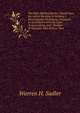 The New-Method Speller: Based Upon the Latest Revision of Webster's International Dictionary, Arranged in Accordance with the Laws of Association, and . Number of Teachers Who Believe That, Warren H. Sadler 