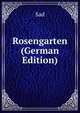 Rosengarten (German Edition), Sad 