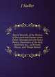 Sacred Records, of the History of Our Lord and Saviour Jesus Christ: Interspersed with Select Poetry, Illustrative of His Holy Doctrines, &c. . of Persons, Places, and Things Mentio, J Sadler 