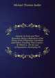 Ireland: Its Evils and Their Remedies: Being a Refutation of the Errors of the Emigration Committee and Others Touching That Country : To Which Is . On the Law of Population, Developing Th, Michael Thomas Sadler 