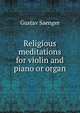 Religious meditations for violin and piano or organ, Gustav Saenger 