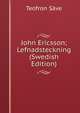 John Ericsson; Lefnadsteckning (Swedish Edition), Teofron Save 
