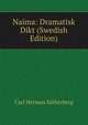 Naima: Dramatisk Dikt (Swedish Edition), Carl Herman Satherberg 