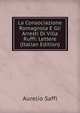 La Consociazione Romagnola E Gli Arresti Di Villa Ruffi: Lettere (Italian Edition), Aurelio Saffi 