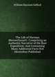The Life of Harman Blennerhassett: Comprising an Authentic Narrative of the Burr Expedition: And Containing Many Additional Facts Not Heretofore Published, William Harrison Safford 