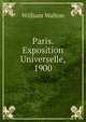 Paris. Exposition Universelle, 1900, William Walton 
