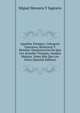 Aquellos Tiempos: Coloquios Literarios, Historicos Y Morales. Demostracion De Que Los Actuales Tiempos, Aunque Malejos, Valen Mas Que Los Otros (Spanish Edition), Miguel Morayta Y Sagrario 