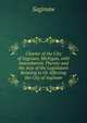 Charter of the City of Saginaw, Michigan, with Amendments Thereto and the Acts of the Legislature Relating to Or Affecting the City of Saginaw, Saginaw 