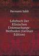 Lehrbuch Der Klinischen Untersuchungs-Methoden (German Edition), Hermann Sahli 