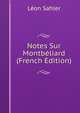 Notes Sur Montbeliard (French Edition), Leon Sahler 