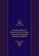 Estudio Sobre La Historia De La Critica Literaria En Espana (Spanish Edition), 