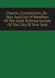 Charter, Constitution, By-laws And List Of Members Of The Saint Ncholas Society Of The City Of New York, 
