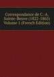 Correspondance de C.-A. Sainte-Beuve (1822-1865) Volume 1 (French Edition), 