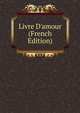 Livre D'amour (French Edition), 