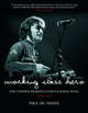 Working Class Hero: The Stories Behind Every John Lennon Song, Paul Du Noyer 