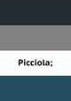 Picciola;, 