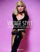 Vintage Style: 25 Iconic Fashion Looks and How to Get Them, Sarah Kennedy 