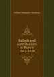 Ballads and contributions to 'Punch' 1842-1850, William Makepeace Thackeray 