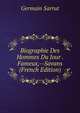 Biographie Des Hommes Du Jour . Fameux,--Savans (French Edition), Germain Sarrut 