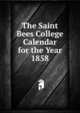 The Saint Bees College Calendar for the Year 1858, 