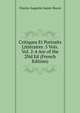 Critiques Et Portraits Litteraires. 5 Vols. Vol. 2-4 Are of the 2Nd Ed (French Edition), Sainte-Beuve Charles Augustin 
